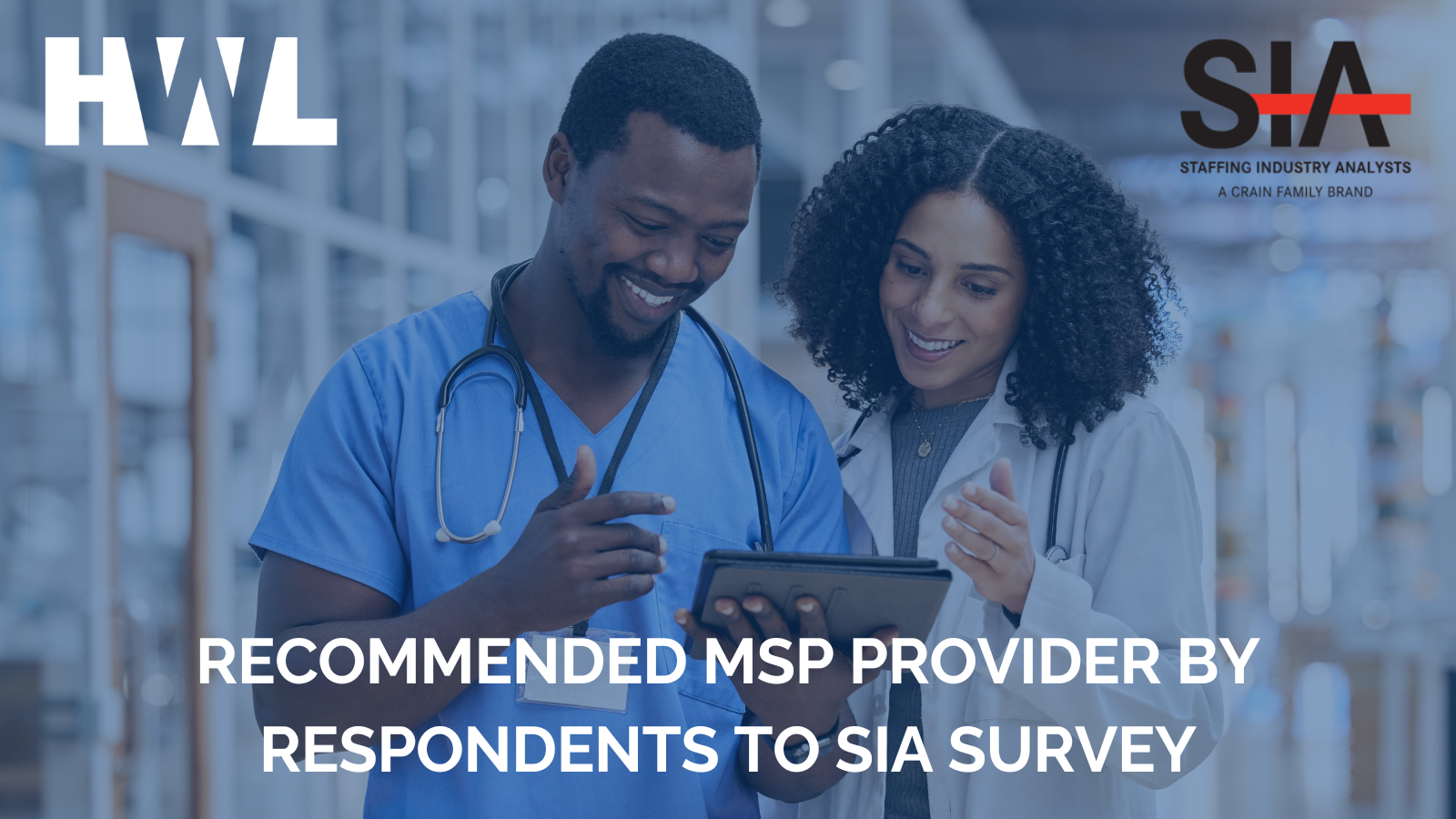 Healthcare Workforce Logistics Selected as a Recommended Managed Service Program Provider by Respondents to SIA Survey