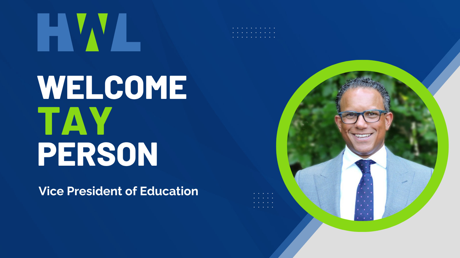 HWL Welcomes Tay Person as Vice President of Education