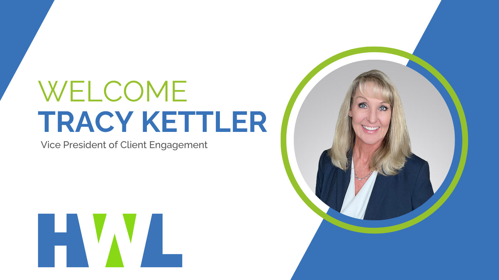 Embracing Excellence: Tracy Kettler Joins HWL as Vice President of Client Engagement